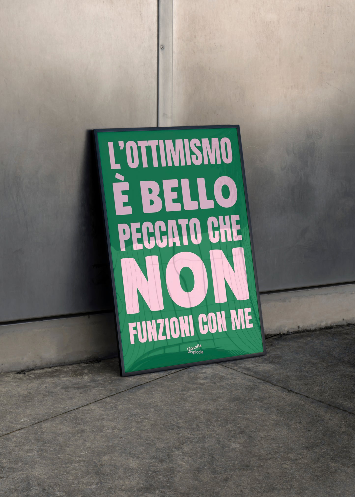 “L’ottimismo è bello, peccato che non funzioni con me” - Poster